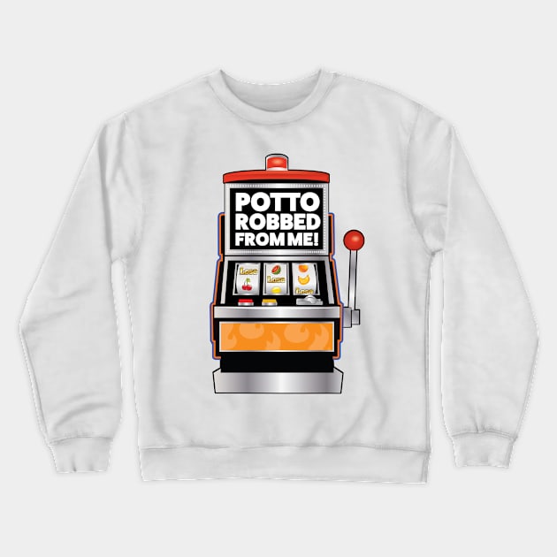 Potto Robbed From Me Too Crewneck Sweatshirt by chrayk57